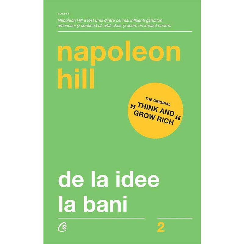 De la idee la bani - Napoleon Hill - Delumani - Magazin Romanesc 