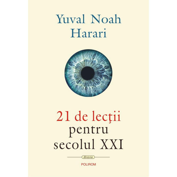 21 de lectii pentru secolul XXI - Yuval Noah Harari - Delumani - Magazin Romanesc 